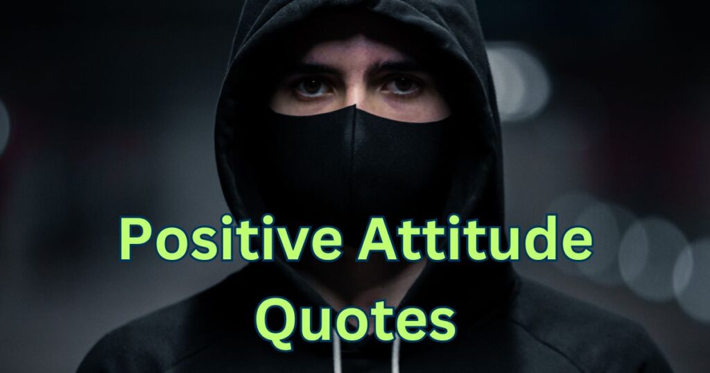 Positive Attitude Quotes