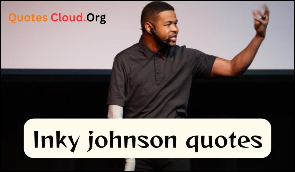 inky johnson quotes