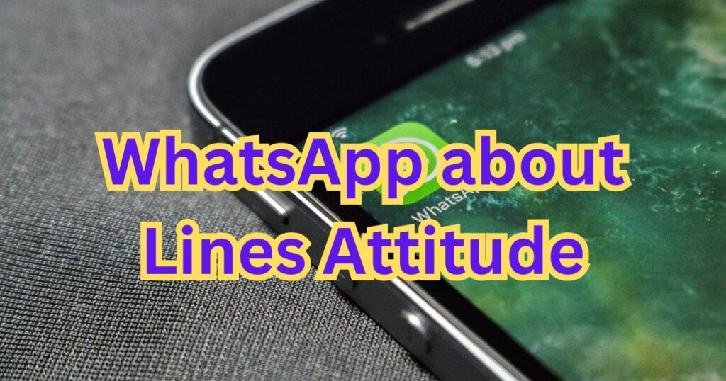 WhatsApp about lines attitude