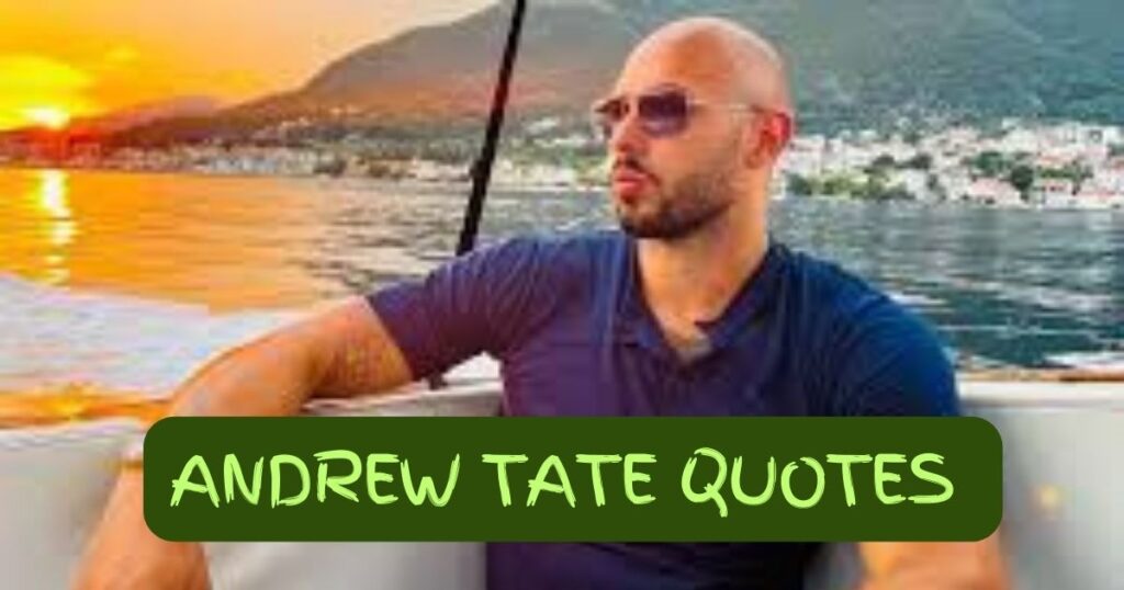 Andrew Tate Quotes